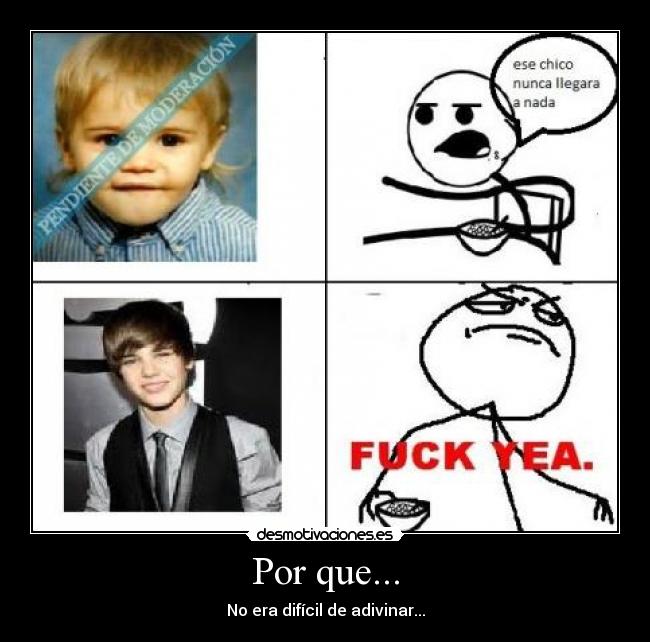 Por que... - No era difícil de adivinar...