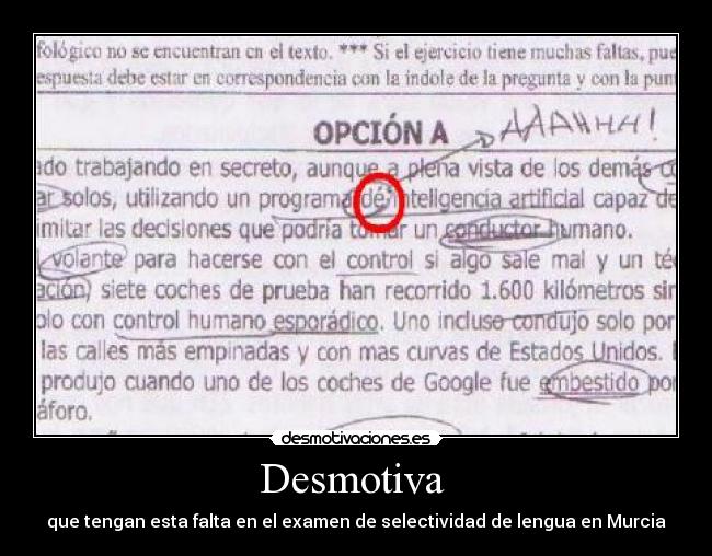 Desmotiva  - que tengan esta falta en el examen de selectividad de lengua en Murcia