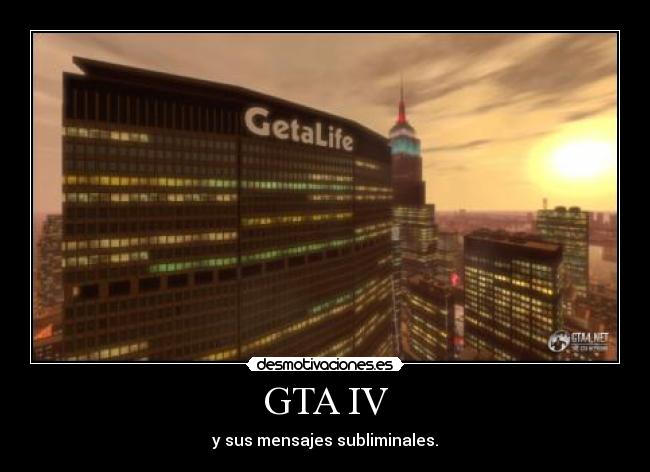 GTA IV - y sus mensajes subliminales.