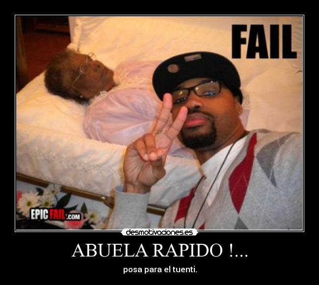 ABUELA RAPIDO !... - 