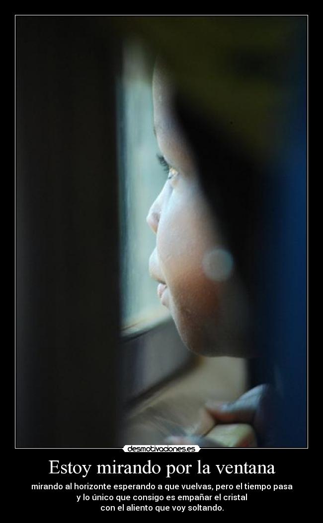 Estoy mirando por la ventana - 