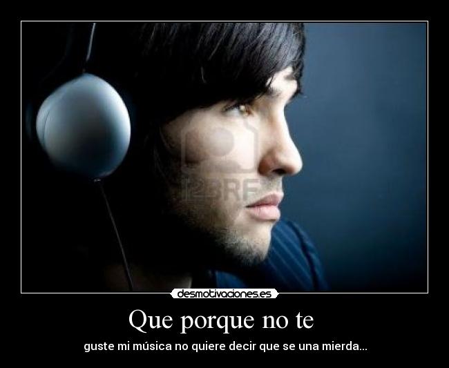 Que porque no te -