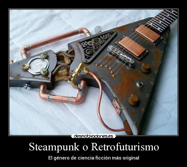 Steampunk o Retrofuturismo -