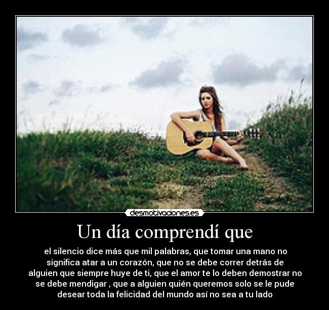 Un día comprendí que -