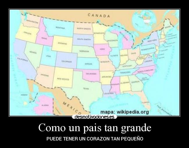 Como un pais tan grande - PUEDE TENER UN CORAZON TAN PEQUEÑO