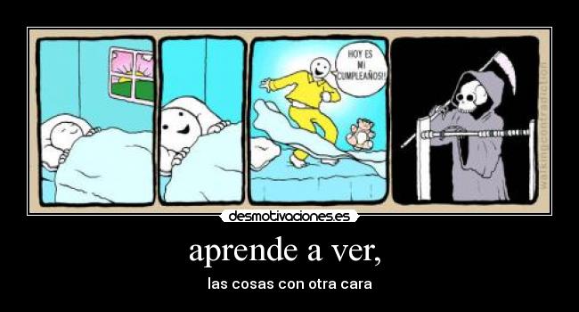 aprende a ver,  - las cosas con otra cara