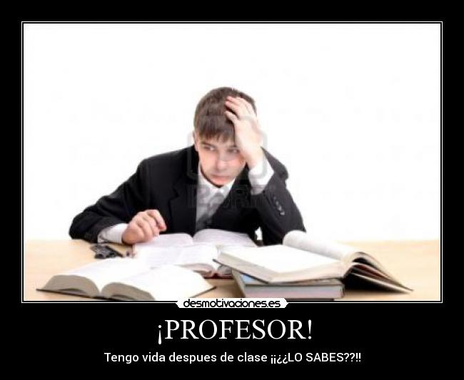 ¡PROFESOR! -