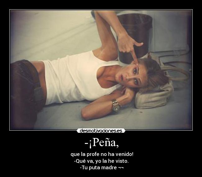 -¡Peña, - 