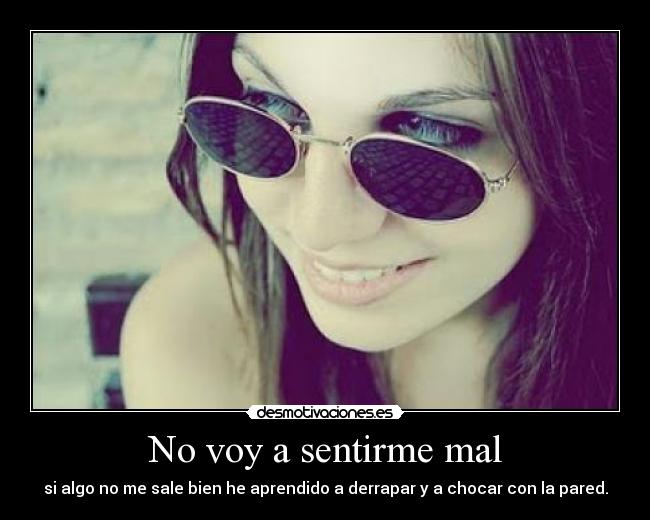 No voy a sentirme mal - 