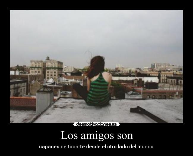 Los amigos son - 