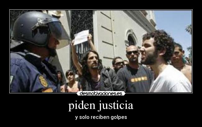piden justicia - y solo reciben golpes