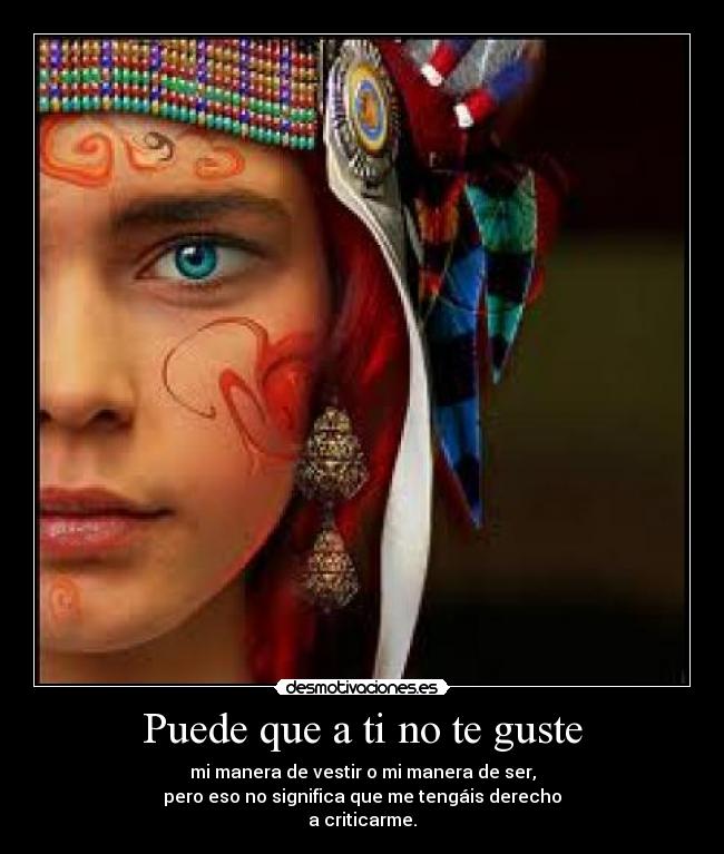 Puede que a ti no te guste -