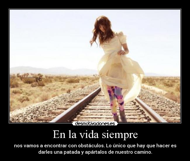 carteles vida camino obstaculo vida desmotivaciones