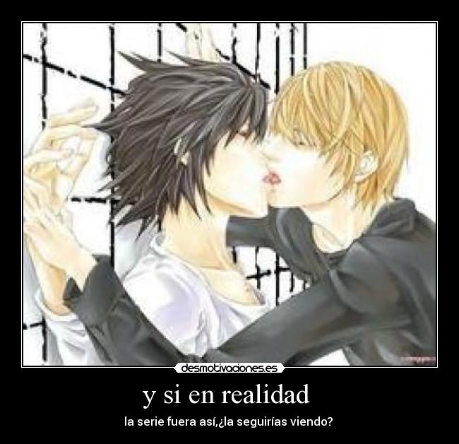 y si en realidad - la serie fuera así,¿la seguirías viendo?