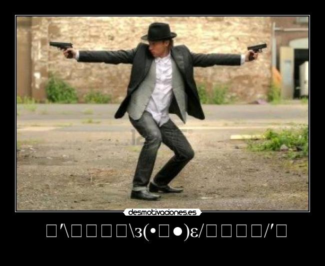 ̿′\̵͇̿̿\з(•̪●)ε/̵͇̿̿/′̿ -