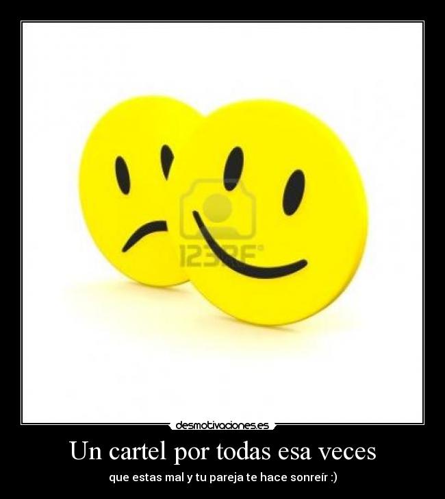 Un cartel por todas esa veces - que estas mal y tu pareja te hace sonreír :)