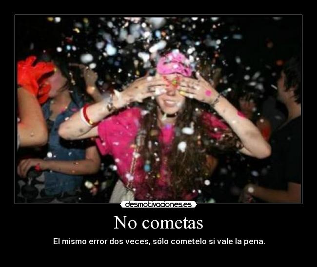 No cometas -