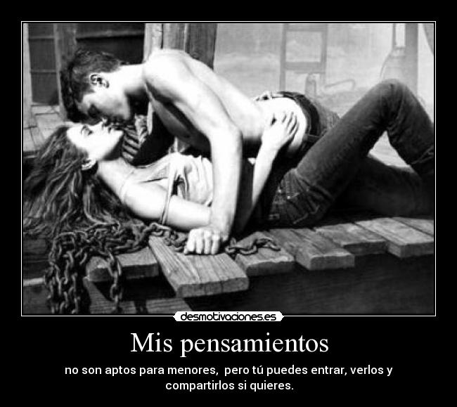 carteles pensamientos mis pensamientos son aptos para menores 18 pero tu puedes entrar verlos compartirlos desmotivaciones