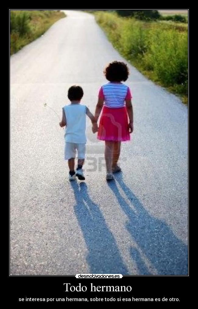 Todo hermano  - 