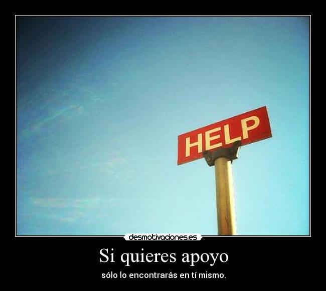 Si quieres apoyo -