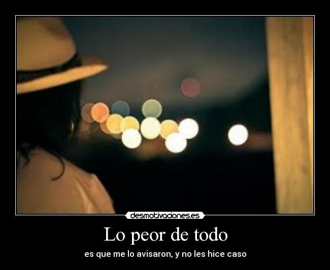 Lo peor de todo -
