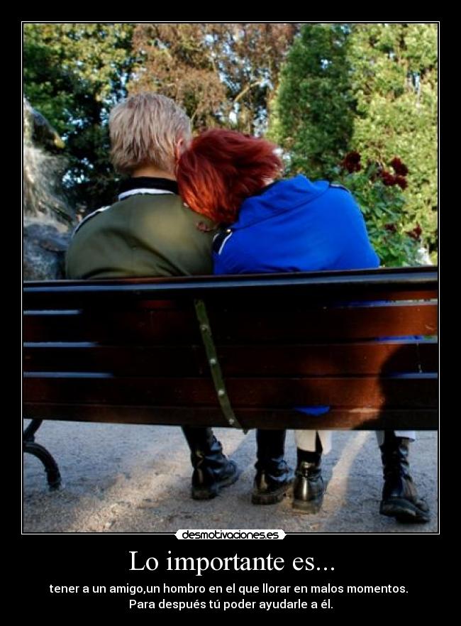 Lo importante es... -