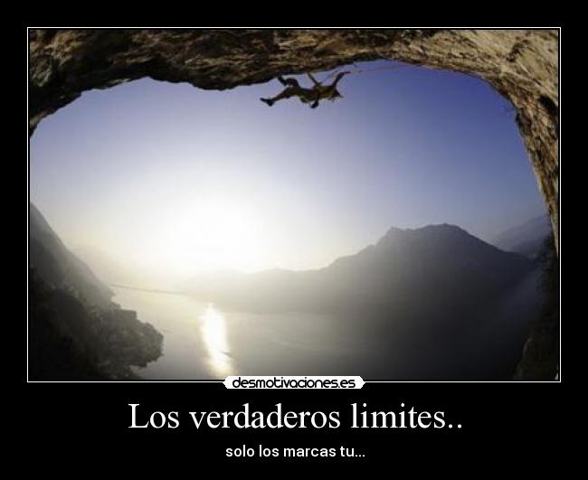 Los verdaderos limites.. - 