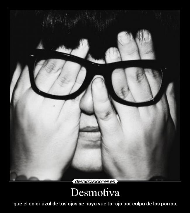 carteles ojos rojos desmotivaciones