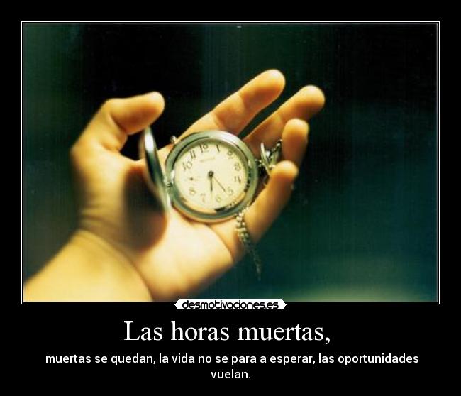Las horas muertas,  - 