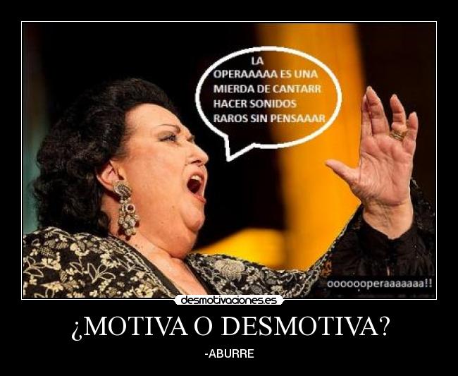 ¿MOTIVA O DESMOTIVA? - -ABURRE