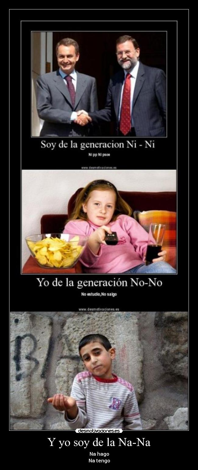 Y yo soy de la Na-Na -