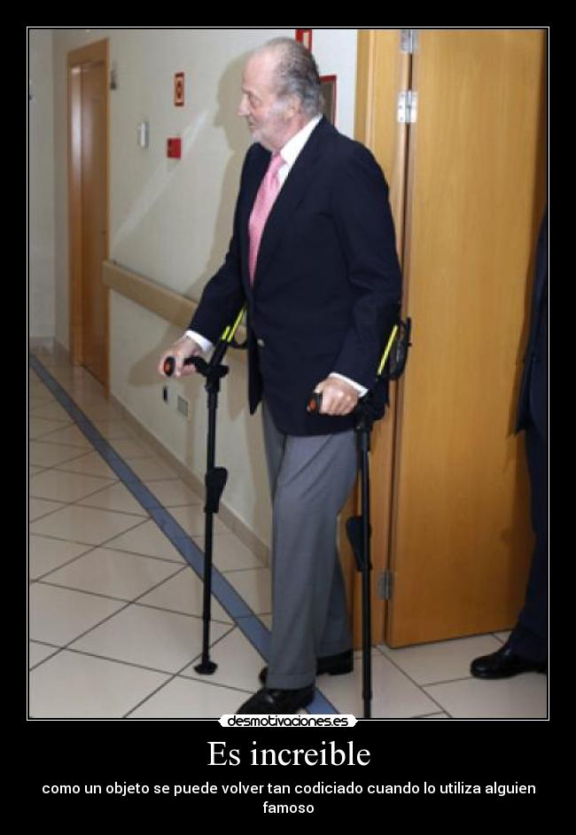 Es increible - como un objeto se puede volver tan codiciado cuando lo utiliza alguien famoso