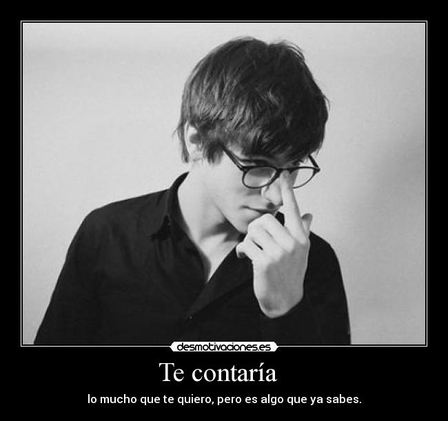 Te contaría   - 