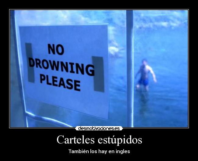 Carteles estúpidos - También los hay en ingles