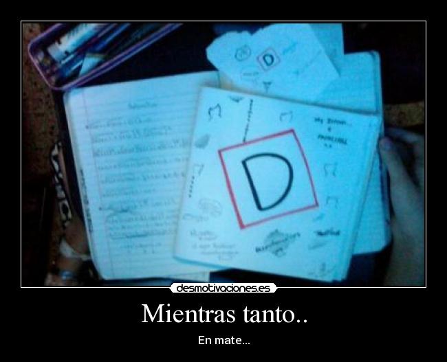 Mientras tanto.. - En mate...