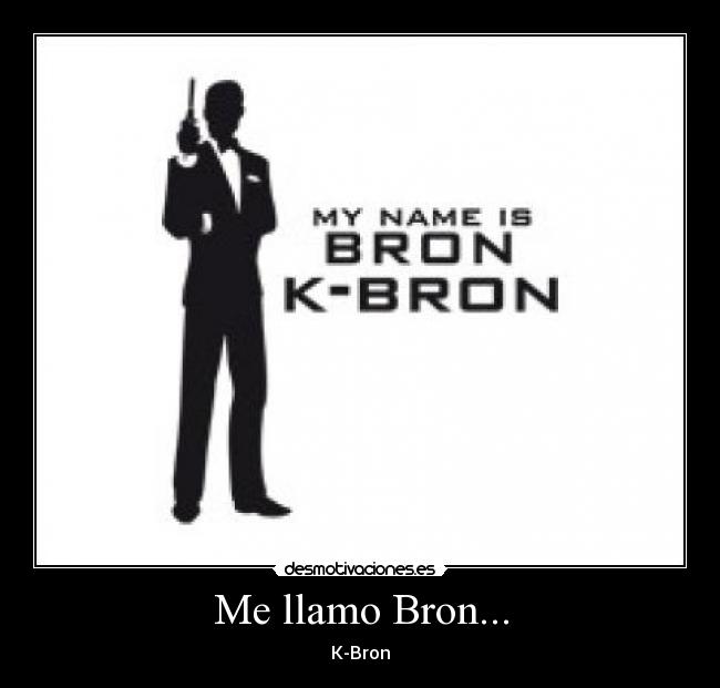 Me llamo Bron... - 
