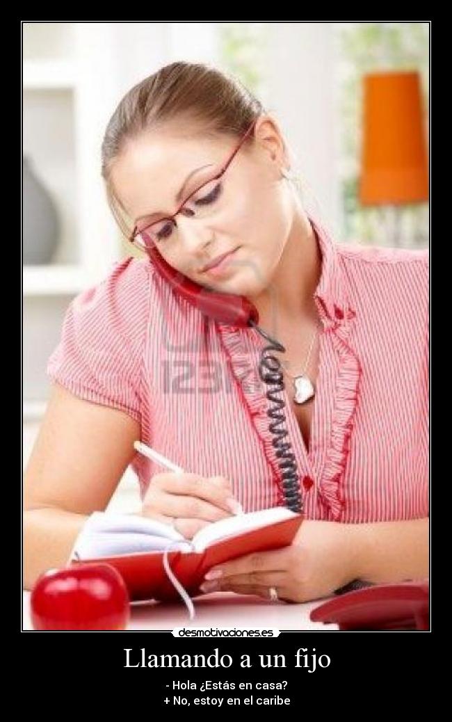 carteles persona llamando fijo desmotivaciones