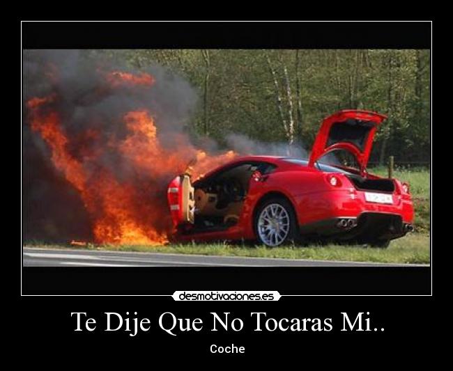Te Dije Que No Tocaras Mi.. -