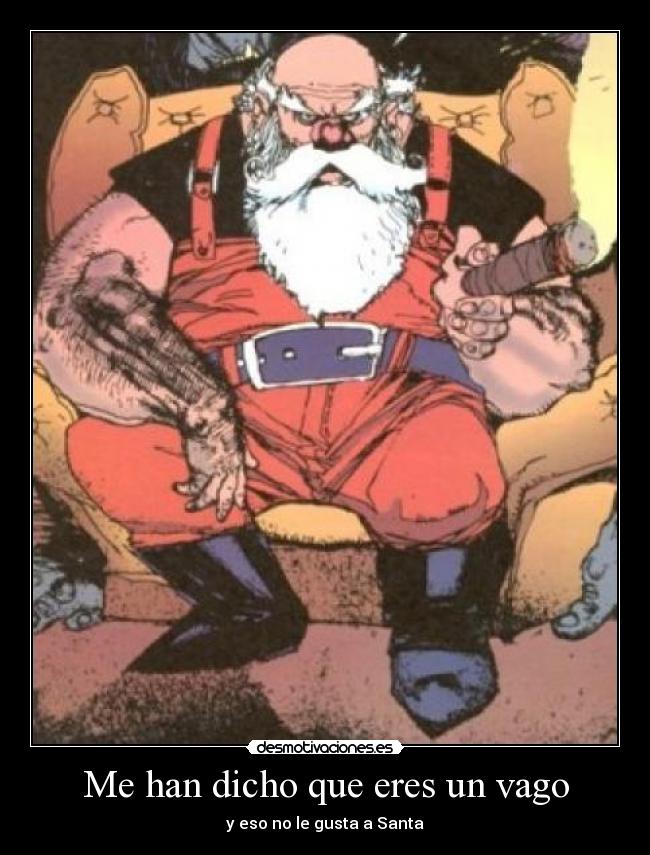 Me han dicho que eres un vago - 