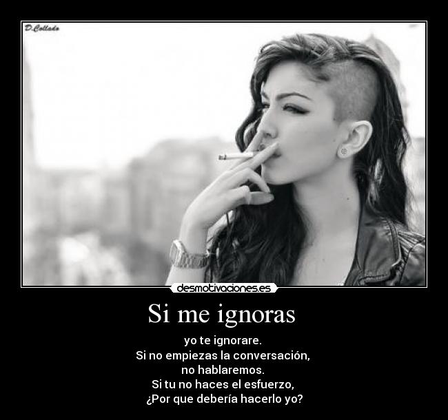 Si me ignoras  - 