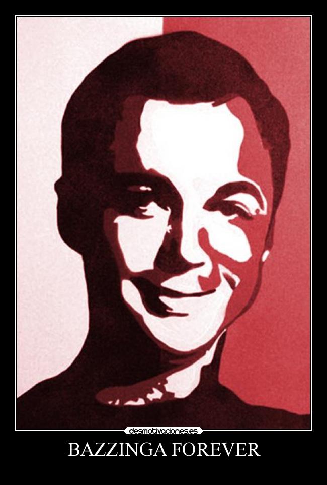 BAZZINGA FOREVER -