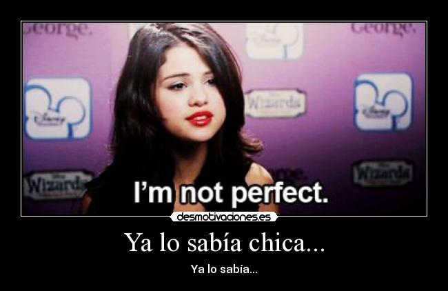 Ya lo sabía chica... -