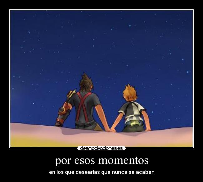 por esos momentos -