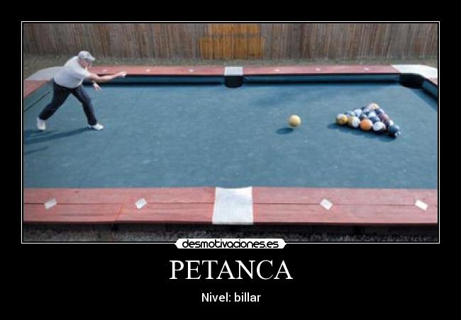 PETANCA - Nivel: billar