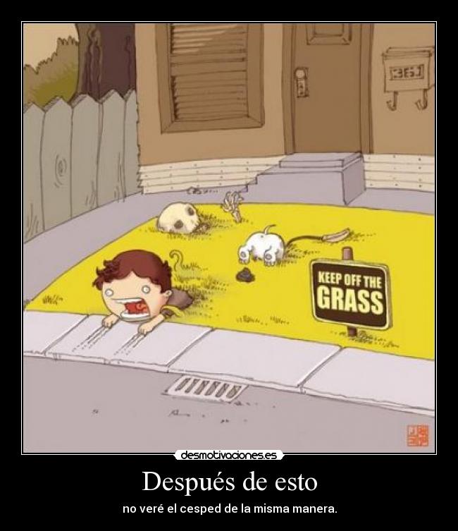 Después de esto - no veré el cesped de la misma manera.