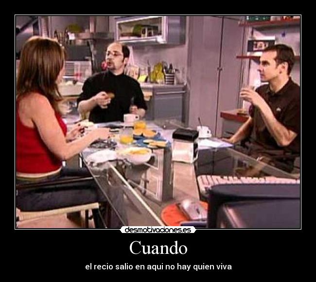 Cuando - el recio salio en aqui no hay quien viva