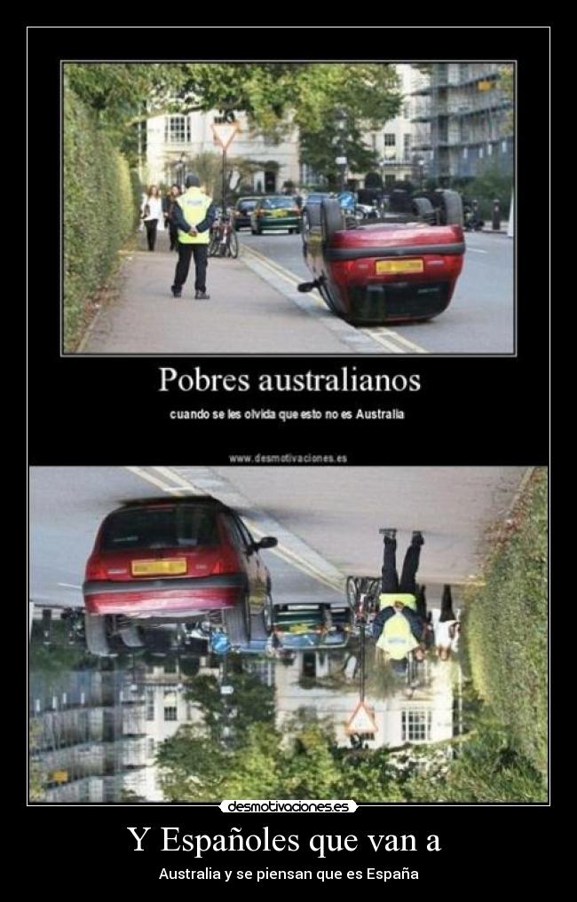 Y Españoles que van a - Australia y se piensan que es España