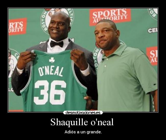Shaquille oneal - Adiós a un grande.
