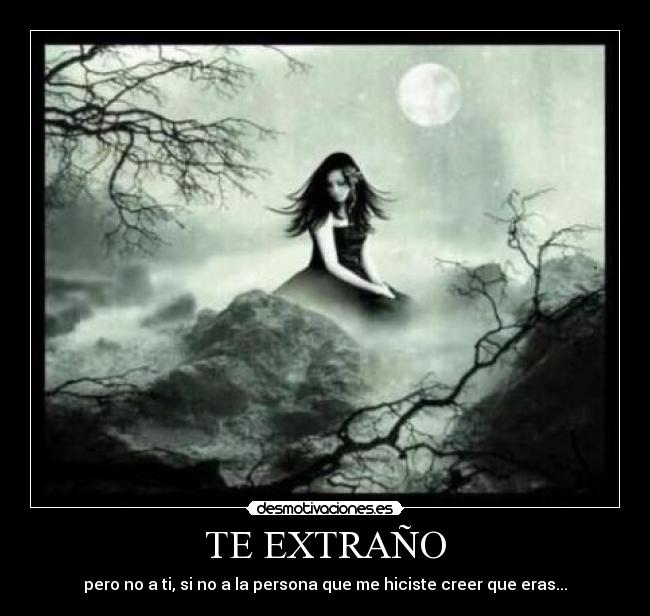 TE EXTRAÑO -