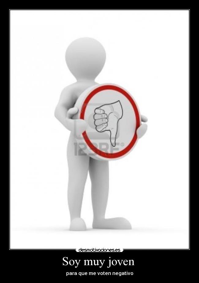 Soy muy joven -
